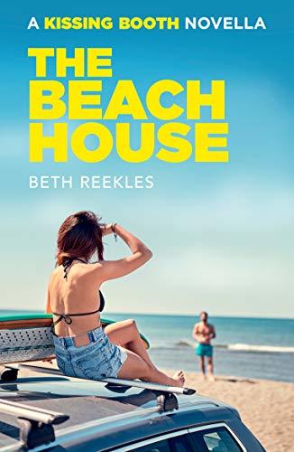 The Beach House (The Kissing Booth #1.5) Free PDF Download
