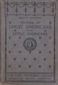Stories of Great Americans for Little Americans — Edward Eggleston cover