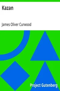Kazan — James Oliver Curwood cover