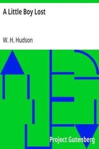 A Little Boy Lost — W. H. (William Henry) Hudson cover