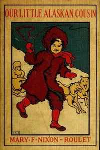 Kalitan, Our Little Alaskan Cousin cover