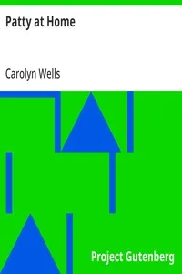 Patty at Home — Carolyn Wells cover