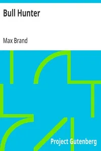 Bull Hunter — Max Brand cover