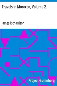 Travels in Morocco, Volume 2. — James Richardson cover