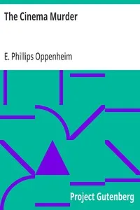 The Cinema Murder — E. Phillips (Edward Phillips) Oppenheim cover