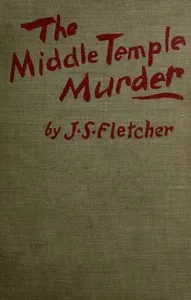 The Middle Temple Murder — J. S. (Joseph Smith) Fletcher cover