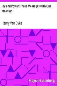 Joy and Power: Three Messages with One Meaning — Henry Van Dyke cover