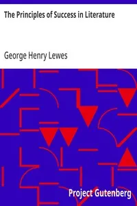 The Principles of Success in Literature — George Henry Lewes cover
