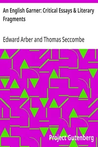 An English Garner: Critical Essays & Literary Fragments cover