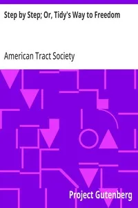 Step by Step; Or, Tidy's Way to Freedom cover