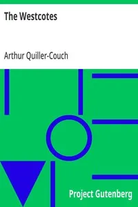The Westcotes — Arthur Quiller-Couch cover