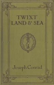 'Twixt Land & Sea: Tales — Joseph Conrad cover