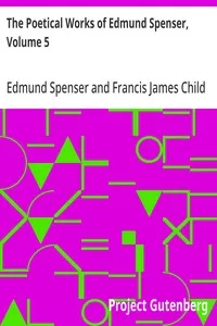 The Poetical Works of Edmund Spenser, Volume 5 — Edmund Spenser cover