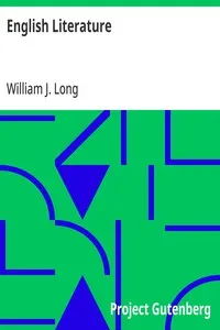 English Literature: Its History and Its Significance for the Life of the English-Speaking World — William J. (William Joseph) Long cover