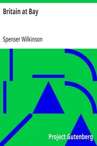 Britain at Bay — Spenser Wilkinson cover