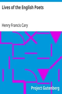 Lives of the English Poets: From Johnson to Kirke White, Designed as a Continuation of Johnson's Lives — Henry Francis Cary cover