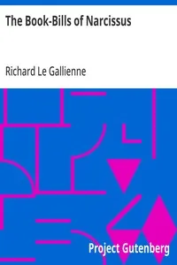 The Book-Bills of Narcissus: An Account Rendered by Richard Le Gallienne — Richard Le Gallienne cover