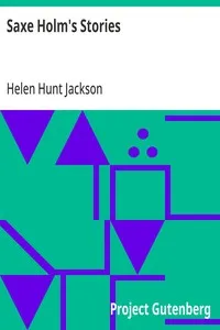 Saxe Holm's Stories: First Series — Helen Hunt Jackson cover