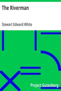 The Riverman — Stewart Edward White cover