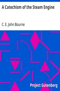 A Catechism of the Steam Engine cover