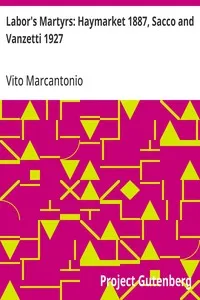 Labor's Martyrs: Haymarket 1887, Sacco and Vanzetti 1927 — Vito Marcantonio cover