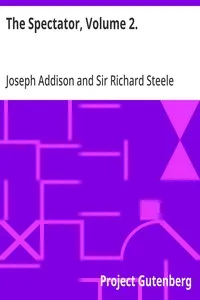 The Spectator, Volume 2. — Richard, Sir Steele cover
