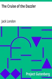 The Cruise of the Dazzler — Jack London cover