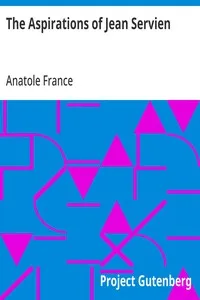 The Aspirations of Jean Servien — Anatole France cover
