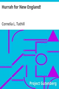 Hurrah for New England!: Or, The Virginia Boy's Vacation — Cornelia L. (Cornelia Louisa) Tuthill cover