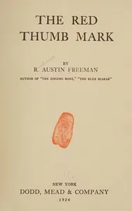 The Red Thumb Mark — R. Austin (Richard Austin) Freeman cover