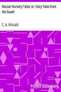 Deccan Nursery Tales; or, Fairy Tales from the South — C. A. (Charles Augustus) Kincaid cover