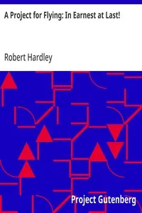 A Project for Flying: In Earnest at Last! — Robert Hardley cover