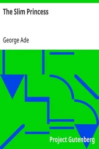 The Slim Princess — George Ade cover