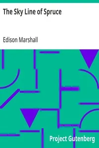 The Sky Line of Spruce — Edison Marshall cover