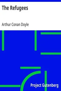 The Refugees: A Tale of Two Continents — Arthur Conan Doyle cover