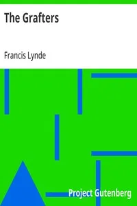 The Grafters — Francis Lynde cover