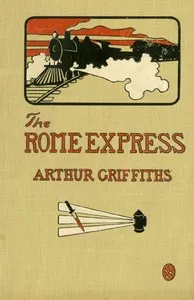The Rome Express — Arthur Griffiths cover