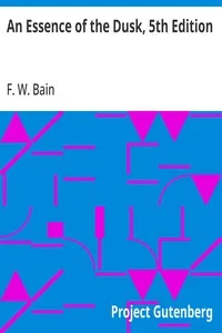 An Essence of the Dusk, 5th Edition — F. W. (Francis William) Bain cover