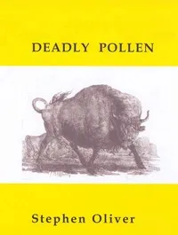 Deadly Pollen — Stephen Oliver cover