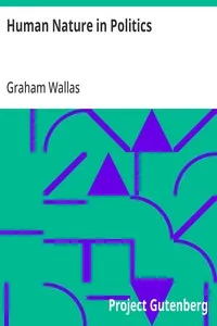 Human Nature in Politics: Third Edition — Graham Wallas cover