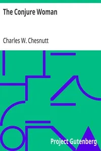 The Conjure Woman — Charles W. (Charles Waddell) Chesnutt cover