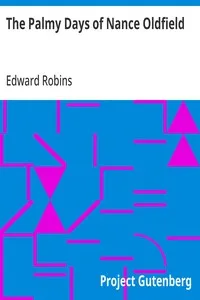 The Palmy Days of Nance Oldfield — Edward Robins cover