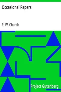 Occasional Papers: Selected from the Guardian, the Times, and the Saturday Review, 1846-1890, Vol. 2 — R. W. (Richard William) Church cover