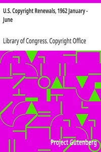 U.S. Copyright Renewals, 1962 January - June — Library of Congress. Copyright Office cover