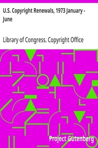 U.S. Copyright Renewals, 1973 January - June — Library of Congress. Copyright Office cover