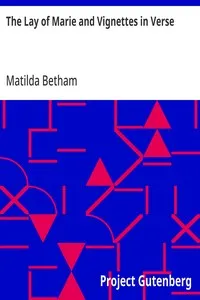 The Lay of Marie and Vignettes in Verse — Matilda Betham cover