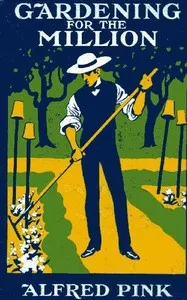 Gardening for the Million — Alfred Pink cover