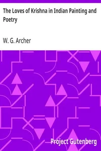 The Loves of Krishna in Indian Painting and Poetry — W. G. (William George) Archer cover