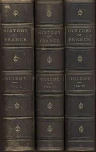 A Popular History of France from the Earliest Times, Volume 1 — François Guizot cover