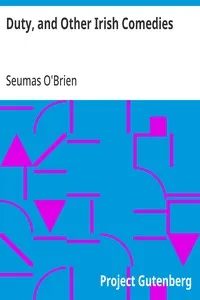Duty, and Other Irish Comedies cover